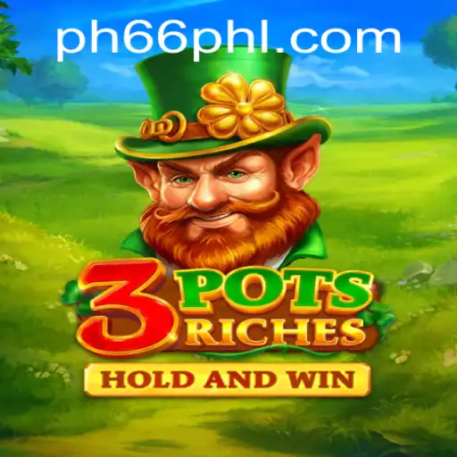 Discover the Thrills of 3potsRiches: A Comprehensive Guide